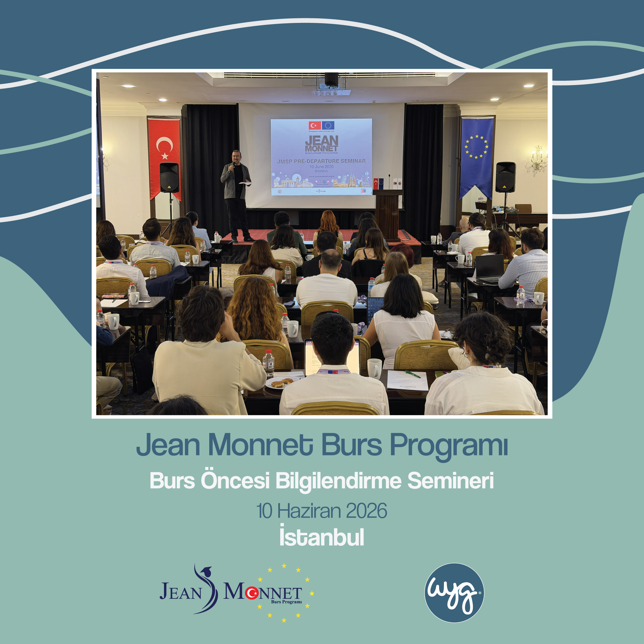 Jean Monnet Burs Programı Burs Öncesi Bilgilendirme Semineri - İstanbul 